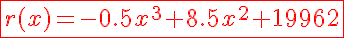 5$\red{\fbox{r(x)=-0.5x^3+8.5x^2+19962}}